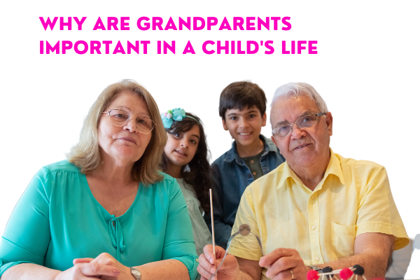 Why are grandparents important in a childs life