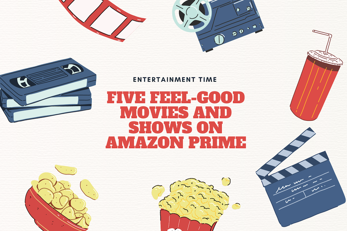 Five Feel-good movies and shows on Amazon Prime