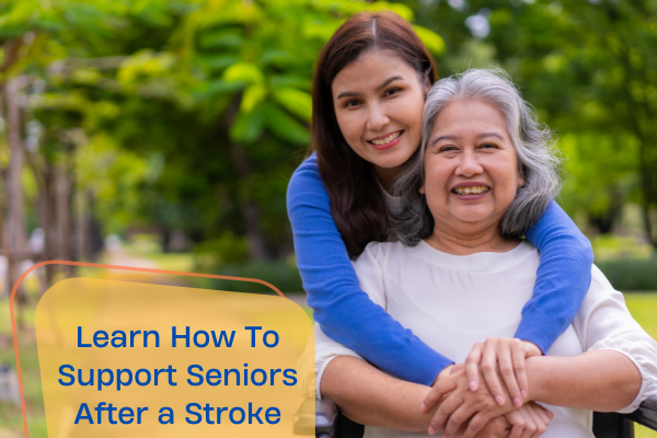 Learn How To Support Seniors After a Stroke