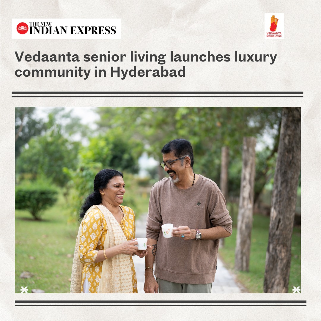 Vedaanta Senior Living at Hyderabad